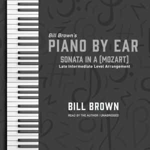 Sonata in A Mozart, Bill Brown