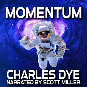 Momentum, Charles Dye