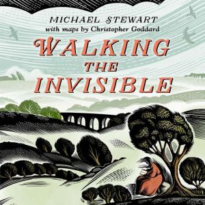 Walking The Invisible, Michael Stewart