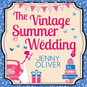 The Vintage Summer Wedding, Jenny Oliver