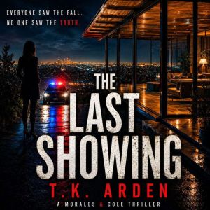 The Last Showing, T.K. Arden