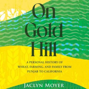 On Gold Hill, Jaclyn Moyer