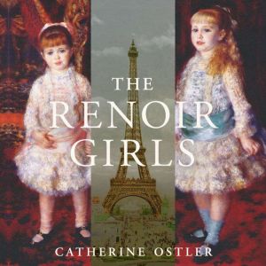 The Renoir Girls, Catherine Ostler