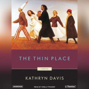 The Thin Place, Kathryn Davis