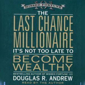 The Last Chance Millionaire, Douglas R. Andrew