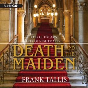Death and the Maiden, Frank Tallis