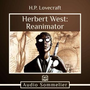 Herbert West Reanimator, H.P. Lovecraft
