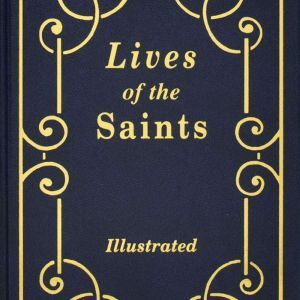 Lives of the Saints, H Hoever