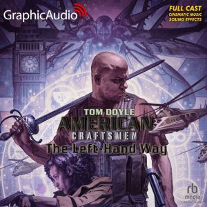 The LeftHand Way Dramatized Adaptat..., Tom Doyle