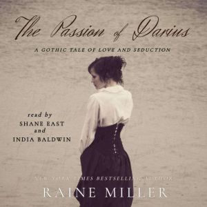 The Passion of Darius, Raine Miller
