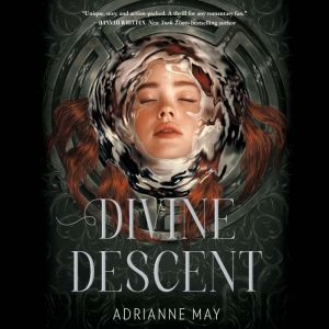 Divine Descent, AdriAnne May