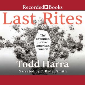 Last Rites, Todd Harra