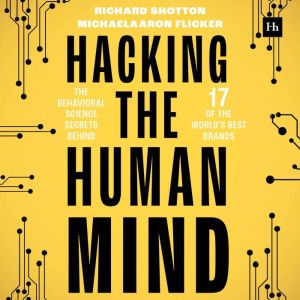 Hacking the Human Mind, MichaelAaron Flicker