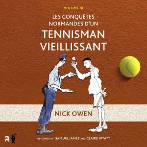 Les Conquets Normande dun Tennisman ..., Nick Owen