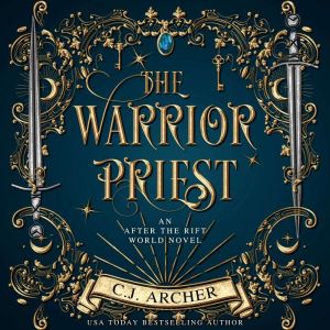 The Warrior Priest: An After The Rift World Novel