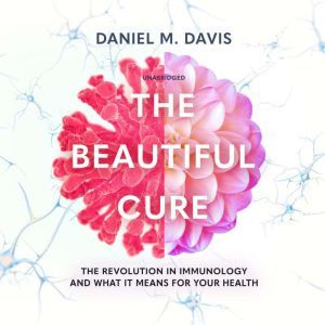 The Beautiful Cure, Daniel M. Davis