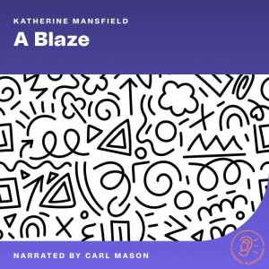 A Blaze, Katherine Mansfield