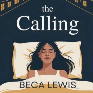 The Calling, Beca Lewis