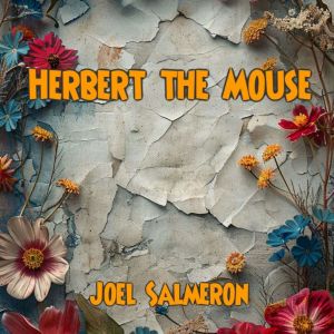 Herbert the Mouse