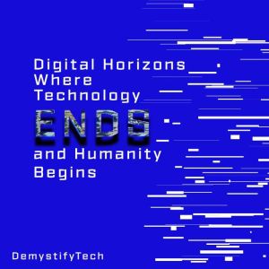 Digital Horizons, DemystifyTech