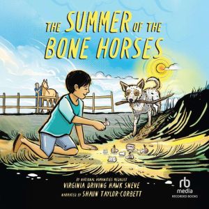 The Summer of the Bone Horses