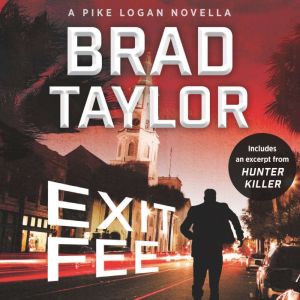 Exit Fee, Brad Taylor