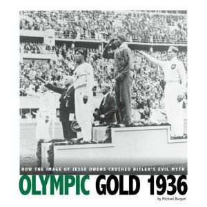 Olympic Gold 1936, Michael Burgan