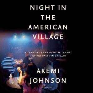 Night in the American Village, Akemi Johnson
