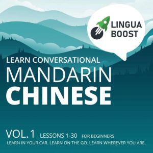 Learn Conversational Mandarin Chinese..., LinguaBoost