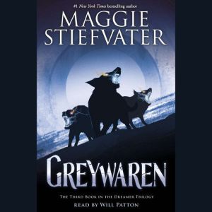 Greywaren The Dreamer Trilogy 3, Maggie Stiefvater