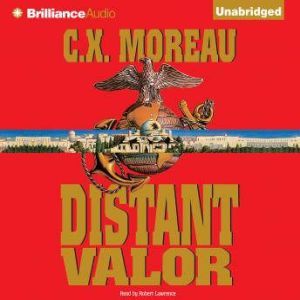 Distant Valor, C. X. Moreau