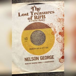 The Lost Treasures of RB, Nelson George
