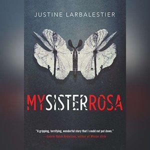 My Sister Rosa, Justine Larbalestier