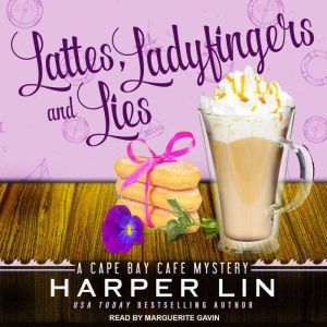 Lattes, Ladyfingers, and Lies, Harper Lin
