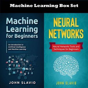  Machine Learning Box Set 2 Books in..., John Slavio