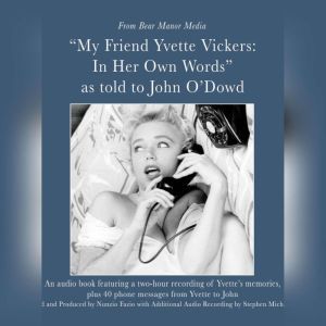My Friend, Yvette Vickers In Her Own..., Yvette Vickers  John ODowd