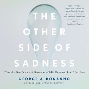 The Other Side of Sadness, George A. Bonanno