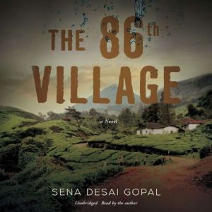 The 86th Village, Sena Desai Gopal
