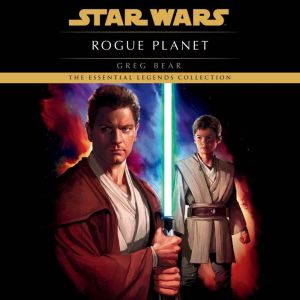 Rogue Planet Star Wars Legends, Greg Bear