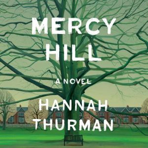 Mercy Hill, Hannah Thurman