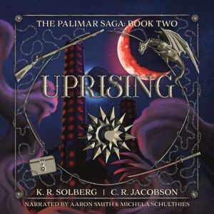 Uprising, K R Solberg