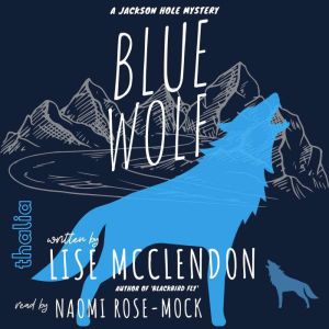 Blue Wolf: An Alix Thorssen Mystery