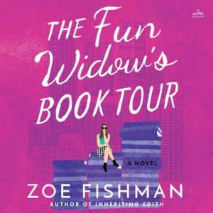 The Fun Widows Book Tour, Zoe Fishman