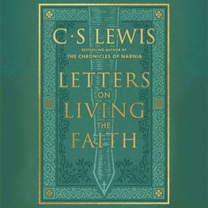 Letters on Living the Faith