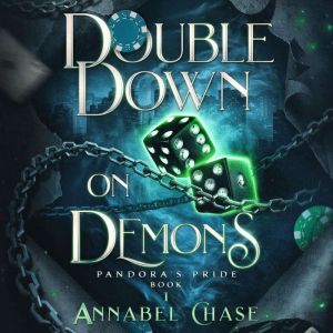 Double Down on Demons, Annabel Chase