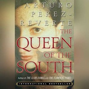 Queen of the South, Arturo PArezReverte