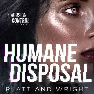 Humane Disposal, Sean Platt