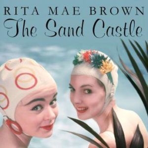 The Sand Castle, Rita Mae Brown