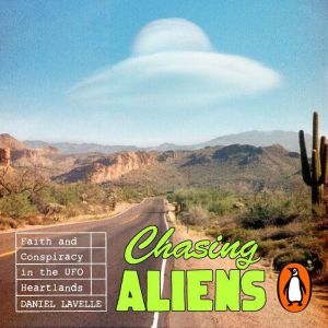 Chasing Aliens, Daniel Lavelle