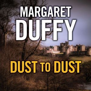 Dust to Dust, Margaret Duffy
